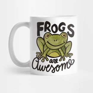 Frogs are awesome Mug